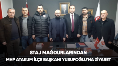  Staj Mağdurlarından MHP Atakum İlçe Başkanı Yusufoğlu’na ziyaret