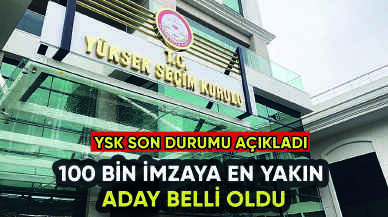 YSK duyurdu: İşte 100 bin imza sıralamasında 1. aday