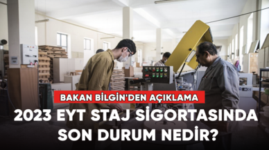 2023 EYT staj sigortasında son durum nedir?