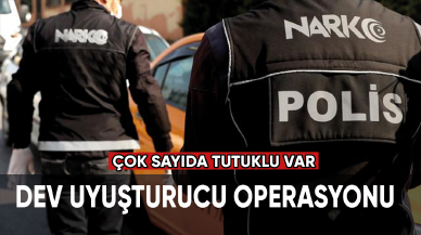 Ankara'da dev uyuşturucu operasyonu... Çok sayıda tutuklu var