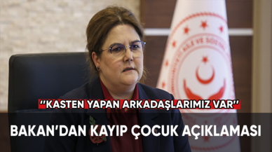 Bakan Derya Yanık'tan kayıp çocuk açıklaması