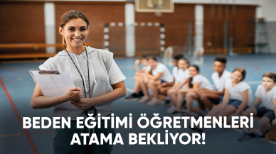 Beden eğitimi öğretmenleri atama bekliyor!