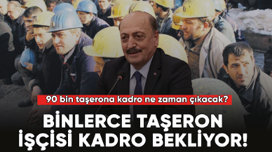 Binlerce taşeron işçisi kadro bekliyor!