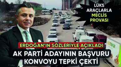 AK Parti Milletvekili adayının başvuru konvoyu tepki çekti