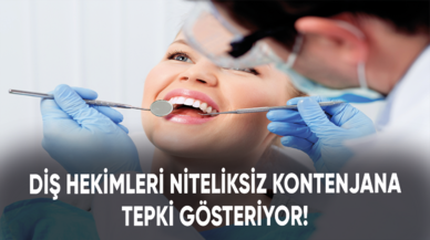 Diş hekimleri niteliksiz kontenjana tepki gösteriyor!