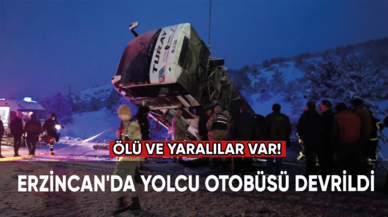 Erzincan'da yolcu otobüsü devrildi, ölü ve yaralılar var!