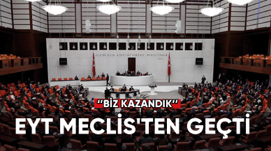 EYT Meclis'ten geçti... Gözler Resmi Gazete'de