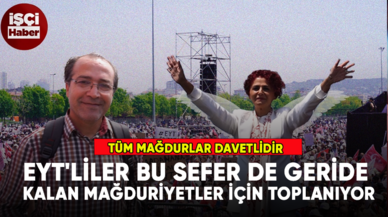 EYT'liler bu sefer de geride kalan mağduriyetler için toplanıyor