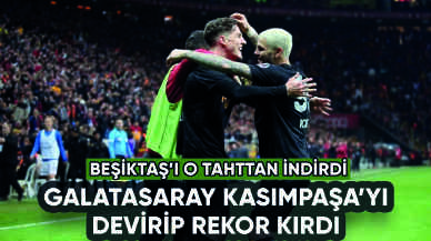 Galatasaray Kasımpaşa'yı devirip rekor kırdı