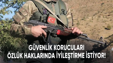 Güvenlik korucuları özlük haklarında iyileştirme talep ediyor!