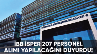 İBB İSPER 207 personel alımı yapılacağını duyurdu!