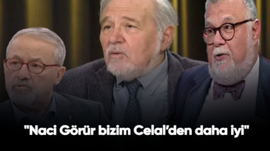 İlber Ortaylı: "Naci Görür bizim Celal’den daha iyi"