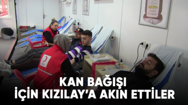 Kan bağışı için Kızılay’a akın ettiler