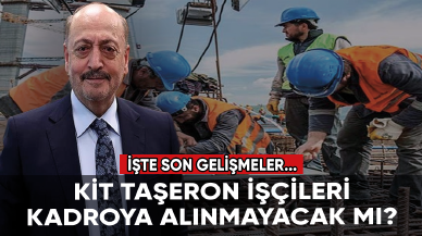 KİT taşeron işçileri kadroya alınmayacak mı? İşte son gelişmeler...