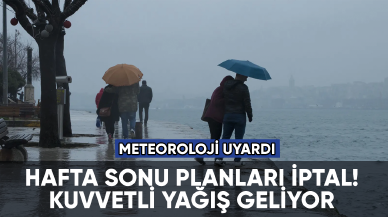 Meteoroloji uyardı: Kuvvetli yağış geliyor