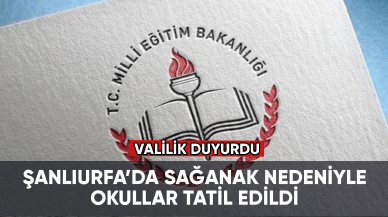 Şanlıurfa’da sağanak nedeniyle bugün okullar tatil edildi