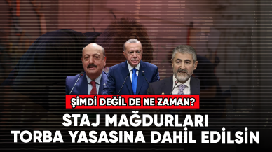 Şimdi değil de ne zaman? Staj mağdurları torba yasasına dahil edilsin