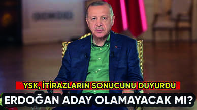 Erdoğan aday olamayacak mı? YSK'dan flaş açıklama