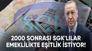 2000 sonrası SGK'lılar emeklilikte eşitlik istiyor!