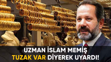 Altın uzmanı İslam Memiş'ten korkutan uyarı!