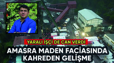 Amasra maden faciasında kahreden gelişme: Yaralı işçi can verdi