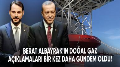 Berat Albayrak'ın doğal gaz açıklamaları bir kez daha gündem oldu!