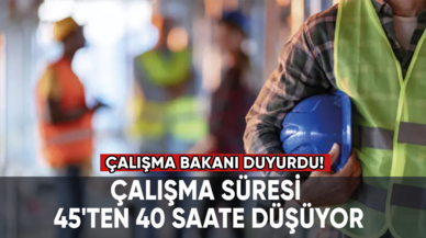 Çalışma süresi 45'ten 40 saate düşüyor