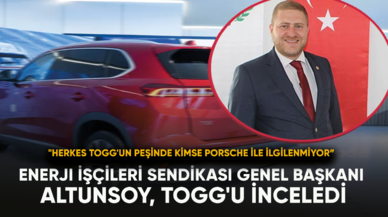 Enerji İşçileri Sendikası Genel Başkanı Altunsoy, TOGG'u inceledi