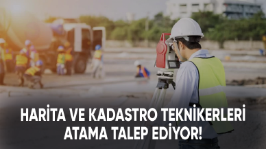 Harita ve kadastro teknikerleri atama talep ediyor!