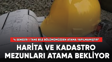 Harita ve kadastro mezunları atama bekliyor