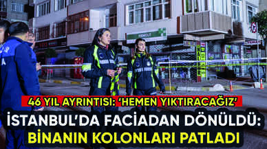 İstanbul'da faciadan dönüldü: Kolonları patlayan binaya acil tahliye