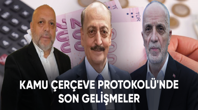 Kamu Çerçeve Protokolü'nde son gelişmeler: Ne zaman imzalanacak?