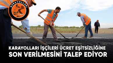 Karayolları İşçileri ücret eşitsizliğine son verilmesini talep ediyor