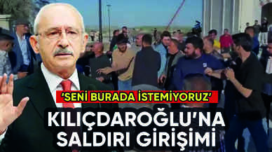 Kılıçdaroğlu'na türbe ziyaretinde saldırı girişimi: Seni istemiyoruz