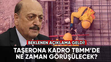 Taşerona kadro TBMM’de ne zaman görüşülecek? Açıklama geldi!