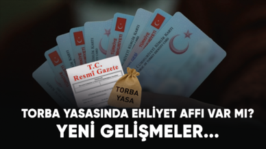 Torba yasasında ehliyet affı var mı? Yeni gelişmeler...