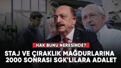 Staj-Çıraklık Mağdurlarına ve 2000 sonrası SGK'lılara ADALET