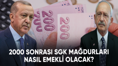 2000 sonrası SGK mağdurları nasıl emekli olacak?