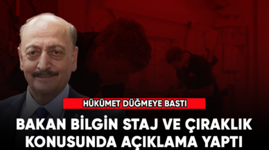 Son dakika... Bakan Bilgin'den staj açıklaması