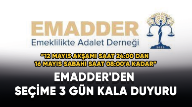 EMADDER'DEN seçim öncesi duyuru