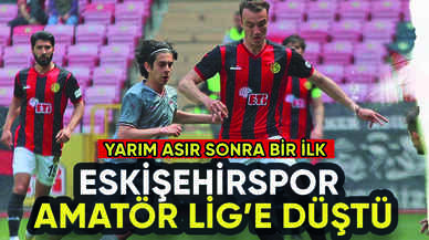 Eskişehirspor Amatör Lig'e düştü