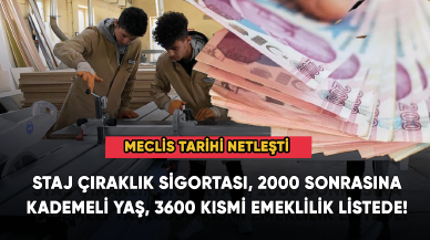 EYT'de staj çıraklık sigortası, 2000 sonrasına kademeli yaş, 3600 kısmi emeklilik listede!