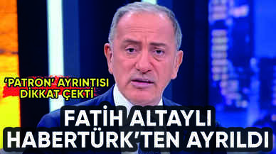 Fatih Altaylı Habertürk'ten ayrıldı