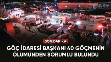 Göç İdaresi Başkanı 40 göçmenin ölümünden sorumlu bulundu