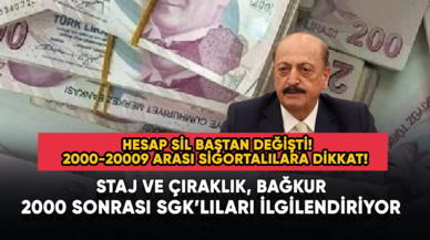 Hesap sil baştan değişti! 2000-20009 arası sigortalılara dikkat! Staj ve çıraklık...