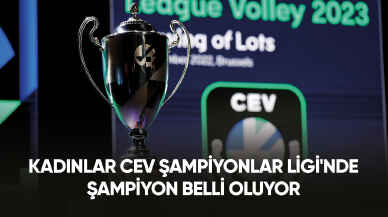 Kadınlar CEV Şampiyonlar Ligi'nde şampiyon belli oluyor