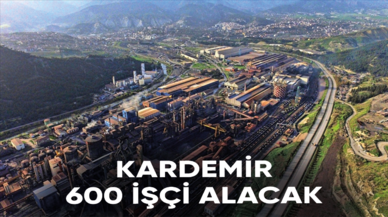 KARDEMİR 600 işçi alacak