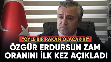 Özgür Erdursun zam oranını ilk kez açıkladı