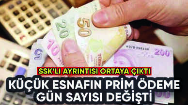 Küçük esnafın prim ödeme gün sayısı değişti