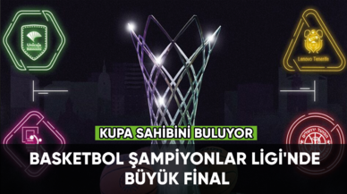 Basketbol Şampiyonlar Ligi'nde büyük final